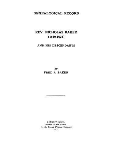 BAKER: Genealogical Record of Reverend Nicholas Baker & His Descendants