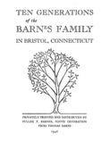 BARNES: Ten Generations of the Barnes Family in Bristol, Connecticut