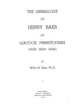 BAER: Genealogy of Henry Baer of Leacock, Pennsylvania
