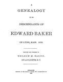 BAKER: Genealogy of the Descendants of Edward Baker of Lynn, Massachusetts 1630