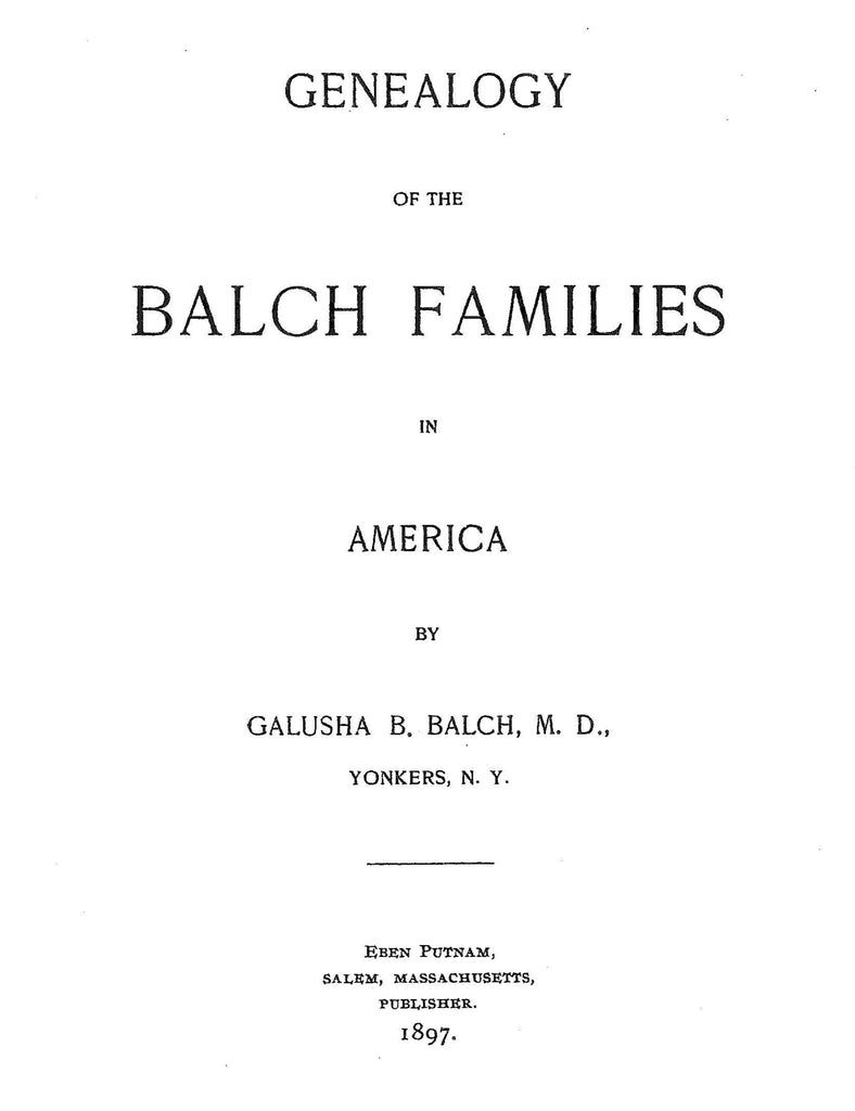 BALCH: Genealogy of the Balch Family in America – Higginson Book ...