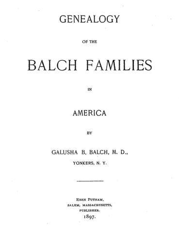 BALCH: Genealogy of the Balch Family in America