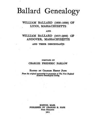 BALLARD: Genealogy of William Ballard of Lynn, Massachusetts & William Ballard of Andover, Massachusetts & Their Descendants