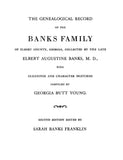 BANKS: Genealogical Record of the Banks Family of Elbert County, Georgia