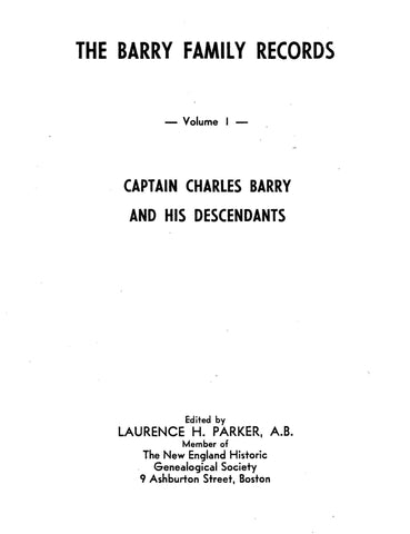 BARRY Family Records, Volume I: Captain Charles Barry & His Descendants