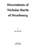 BARTH: Descendants of Nicholas Barth of Strasbourg