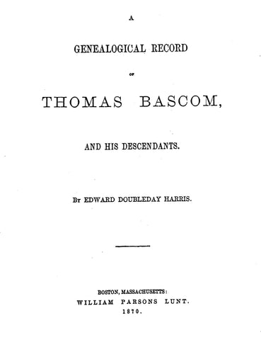 BASCOM: Genealogical Record of Thomas Bascom and His Descendants
