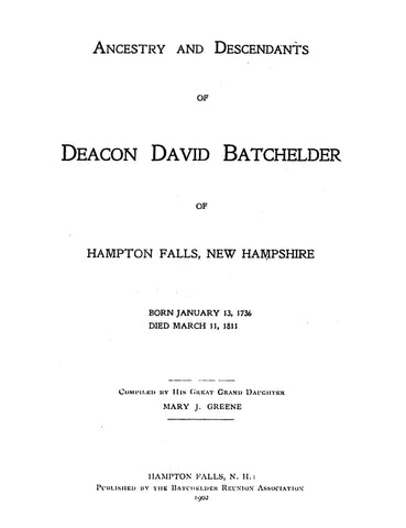BATCHELDER: Ancestors & Descendants of Deacon David Batchelder of Hampton Falls, New Hampshire