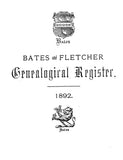 BATES - FLETCHER Genealogical Register
