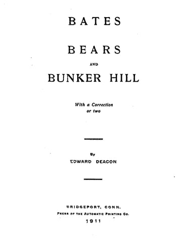 BATES, Bears, & Bunker Bill