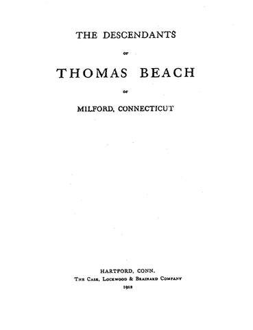 BEACH: Descendants of Thomas Beach of Milford, Connecticut