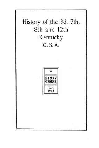 KENTUCKY - History of the 3rd, 7th, 8th and 12th Kentucky C.S.A.