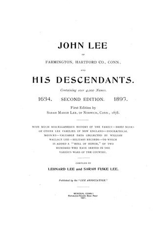 LEE: John Lee of Farmington, Hartford Co. CT, and His Descendants, 1634-1897 (2nd Edition) 1897