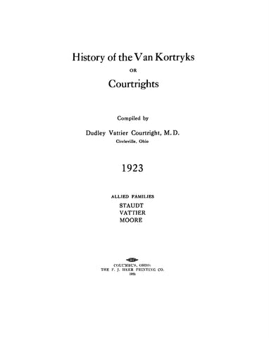 VAN KORTRYKS: History of the van Kourtyrks or Courtrights