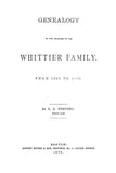WHITTIER: Genealogy of Two Branches of the Whittier Family, from 1620-1873 (Softcover)