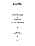 BARNARD: Robert Barnard of Andover, Massachusetts and His Descendants