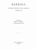 Barroll in Great Britain & America, 1554-1910