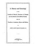 BAYARD: History & Genealogy of the Families of Bayard, Houstoun of Georgia