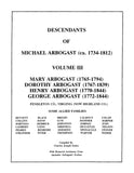 ARBOGAST: Descendants of Michael Arbogast (ca. 1734-1812) Volumes 1-5