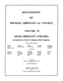ARBOGAST: Descendants of Michael Arbogast (ca. 1734-1812) Volumes 1-5
